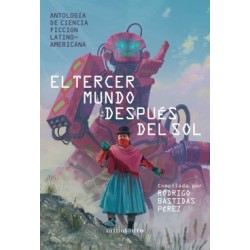 Libro. EL TERCER MUNDO DESPUÉS DEL SOL. Antología de ciencia ficción latinoamericana