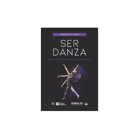 Libro. SER DANZA. Sarahí Lay Trigo