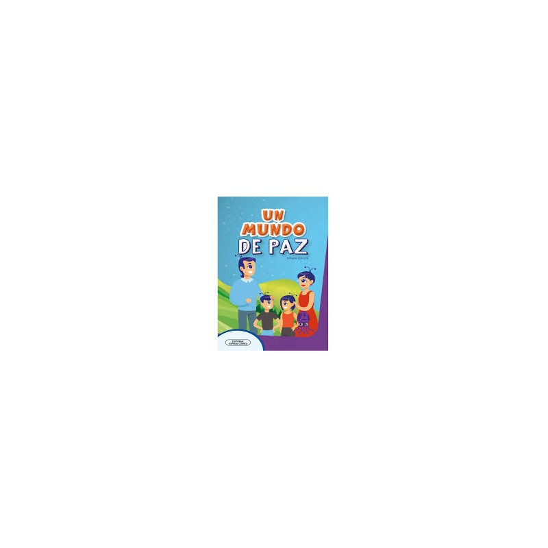 Libro. UN MUNDO DE PAZ. Johann Garzón