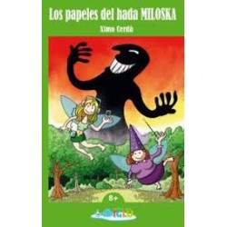 Libro. LOS PAPELES DEL HADA MILOSKA. Ximo Cerdá
