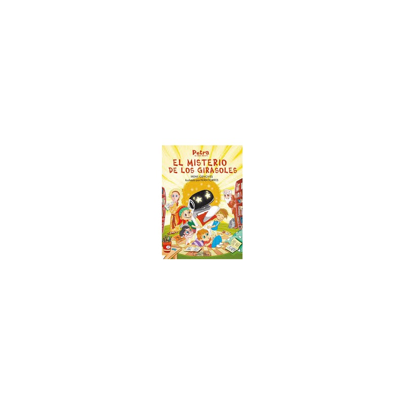 Libro. Petra la robot librera. EL MISTERIO DE LOS GIRASOLES.