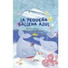 Libro. LA PEQUEÑA BALLENA AZUL