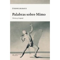 Libro. PALABRAS SOBRE MIMO. Étienne Decroux