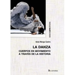 LA DANZA. Cuerpos en movimiento a través de la historia