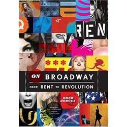 Libro. ON BROADWAY - FROM RENT TO REVOLUTION