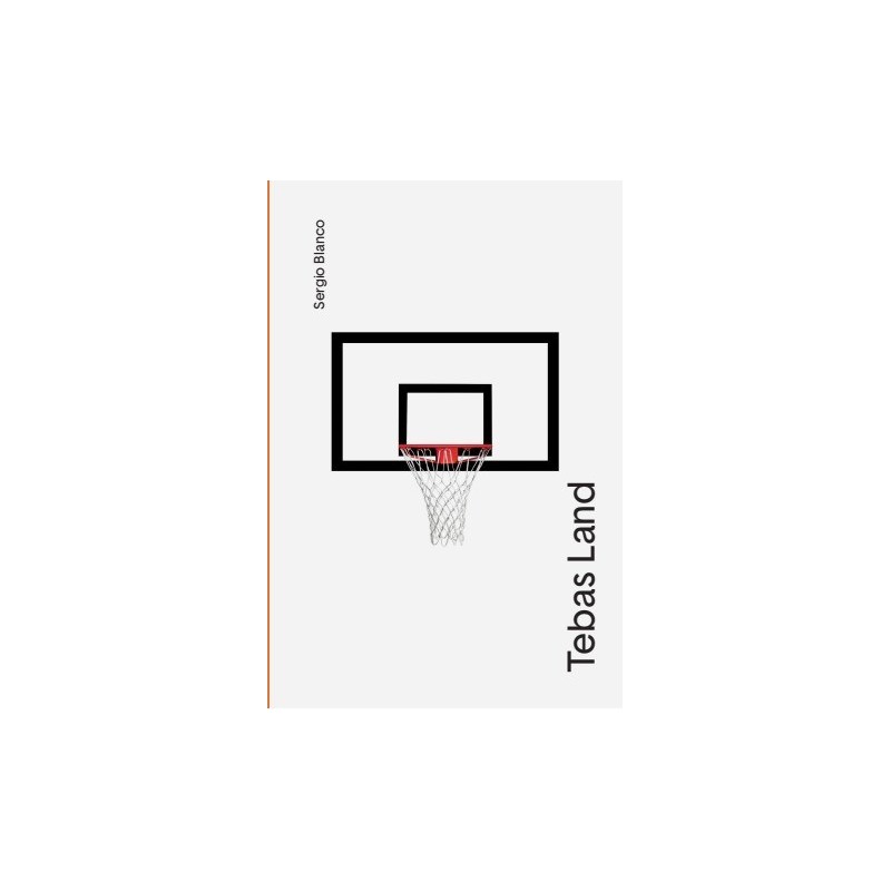 Libro. TEBAS LAND. Sergio Blanco