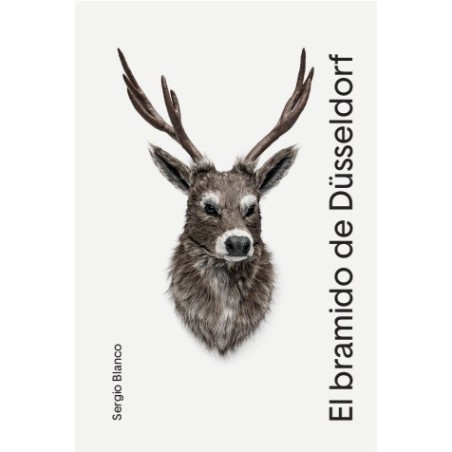 Libro. EL BRAMIDO DE DÜSSELDORF. Sergio Blanco