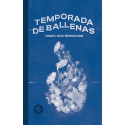 Libro. TEMPORADA DE BALLENAS. Tamara Silva Bernaschina