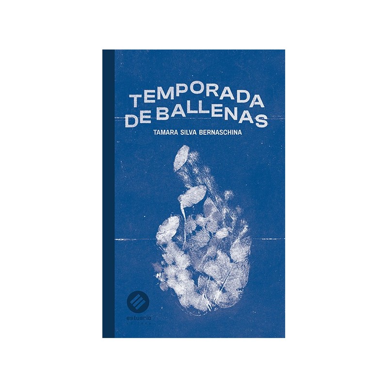 Libro. TEMPORADA DE BALLENAS. Tamara Silva Bernaschina