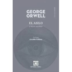 Libro. EL ASILO y otros escritos. George Orwell