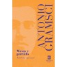Libro. MASAS Y PARTIDO. Antonio Gramsci. Antología (1910-1926)