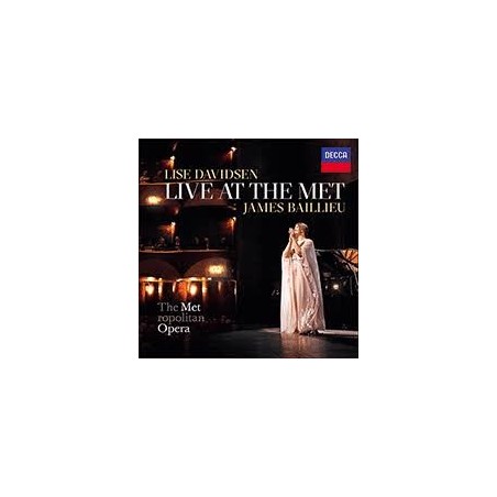CD. LISE DAVIDSEN LIVE AT THE MET. JAMES BAILLIEU
