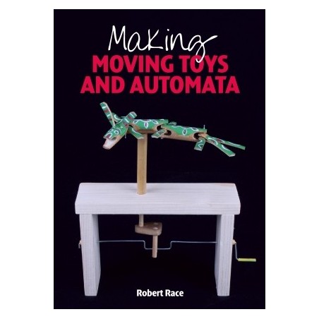 Libro. MAKING MOVING TOYS AND AUTOMATA
