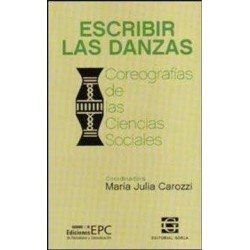 Libro. ESCRIBIR LAS DANZAS. Coreografías de las Ciencias Sociales
