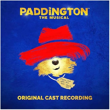 CD. PADDINGTON THE MUSICAL. Original Cast Recording