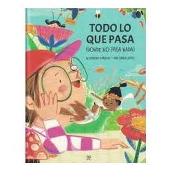 Libro. TODO LO QUE PASA (DONDE NO PASA NADA)