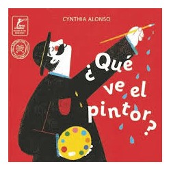 Libro en cartoné. ¿QUÉ VE EL PINTOR?