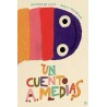 Libro. UN CUENTO A MEDIAS