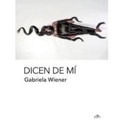 Libro. DICEN DE MÍ. Gabriela Wiener