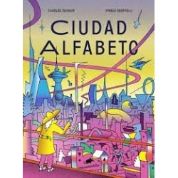 Libro. CIUDAD ALFABETO. Nicolás Schuff, Pablo Boffelli