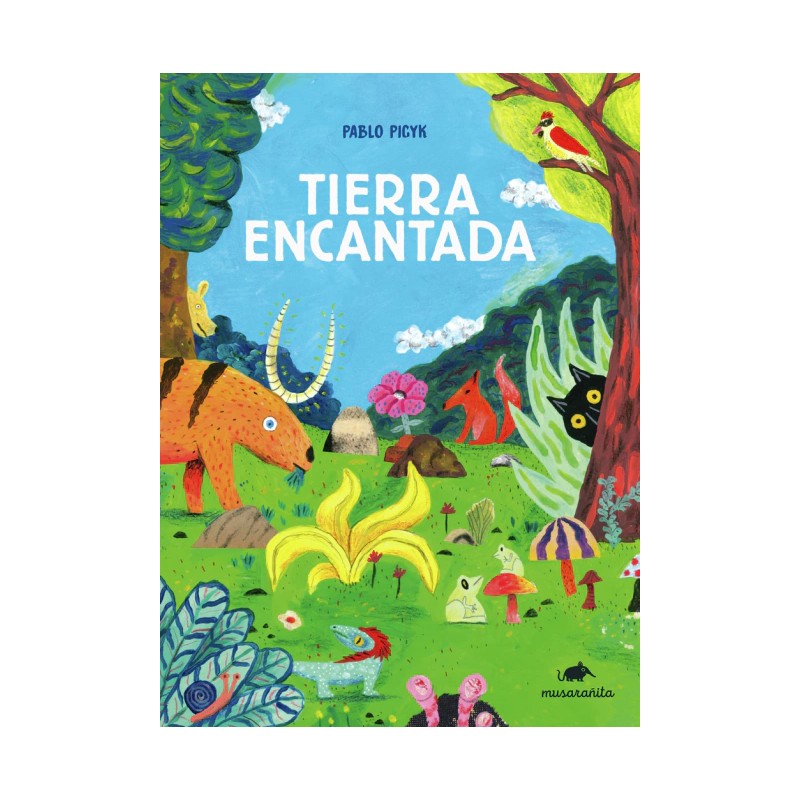 Libro. TIERRA ENCANTADA. Pablo Picyk