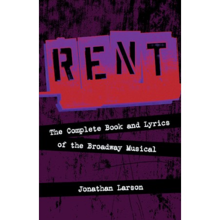 Libro. RENT. The Complete Book and Lyrics of the Broadway Musical