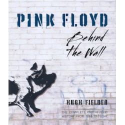 Libro. Pink Floyd – Behind the Wall