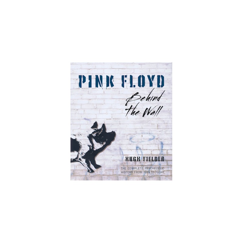 Libro. Pink Floyd – Behind the Wall