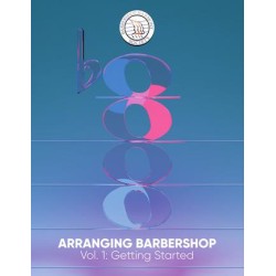 Partituras. Arranging Barbershop Volume 1: Getting Started
