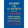 Libro. Acabar con la batalla por el control entre padres y adolescentes