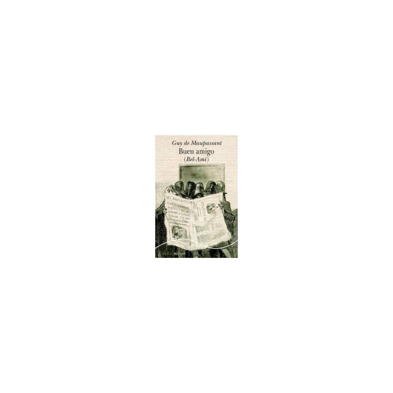 Libro. BUEN AMIGO. Guy de Maupassant