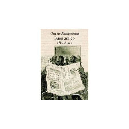 Libro. BUEN AMIGO. Guy de Maupassant