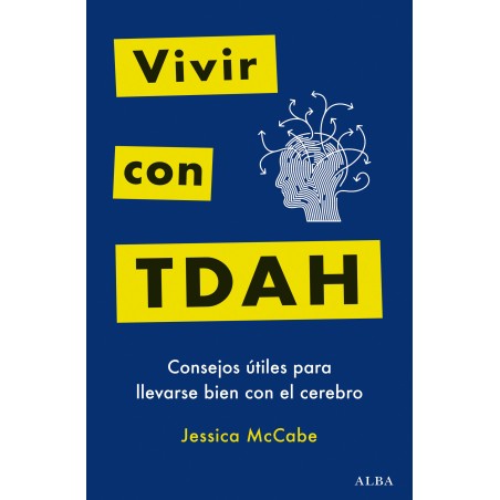 LIBRO. Vivir con TDAH - Consejos útiles para llevarse bien con el cerebro