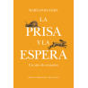Libro. LA PRISA Y LA ESPERA. Un año de creación. María Folguera