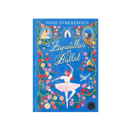 Libro. ZAPATILLAS DE BALLET. Noel Strearfeild