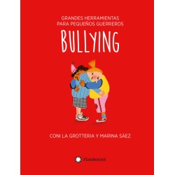 Libro. BULLYING. GRANDES HERRAMIENTAS PARA PEQUEÑOS GUERREROS -  Tapa blanda)