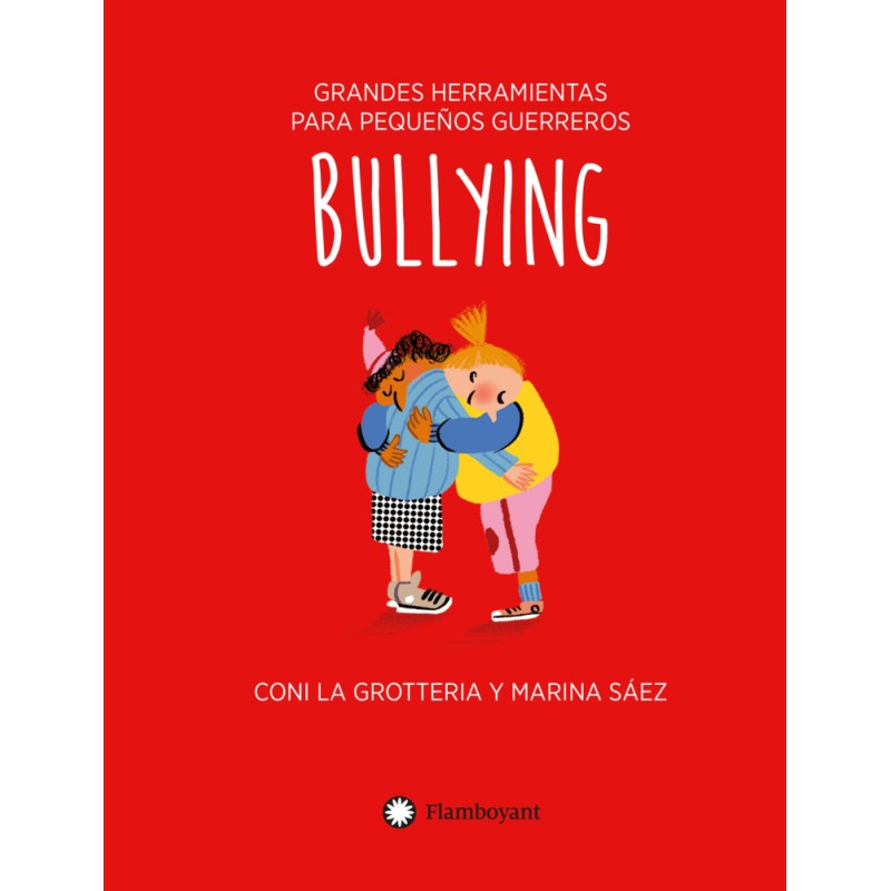 Libro. BULLYING. GRANDES HERRAMIENTAS PARA PEQUEÑOS GUERREROS -  Tapa blanda)