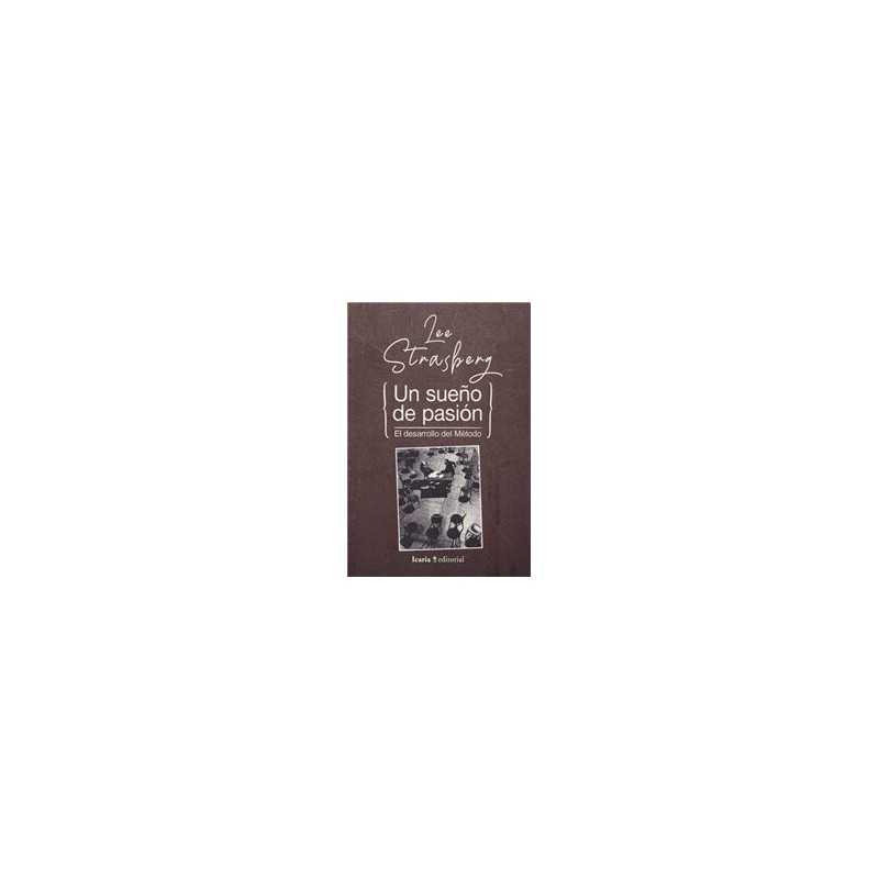 Libro. UN SUEÑO DE PASIÓN. El desarrollo del método