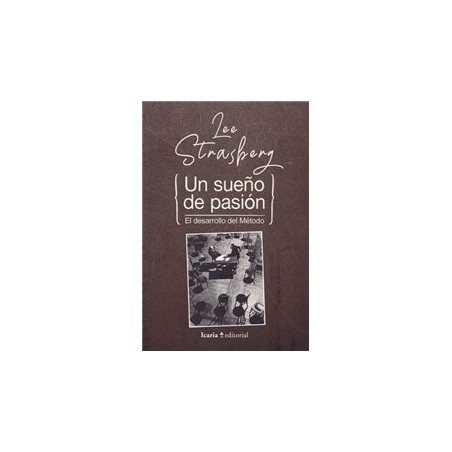 Libro. UN SUEÑO DE PASIÓN. El desarrollo del método