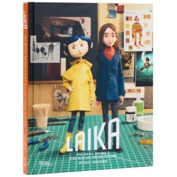 Libro. LAIKA. The magic behind a stop-motion dream factory