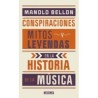 Libro. CONSPIRACIONES, MITOS Y LEYENDAS EN LA HISTORIA DE LA MÚSICA
