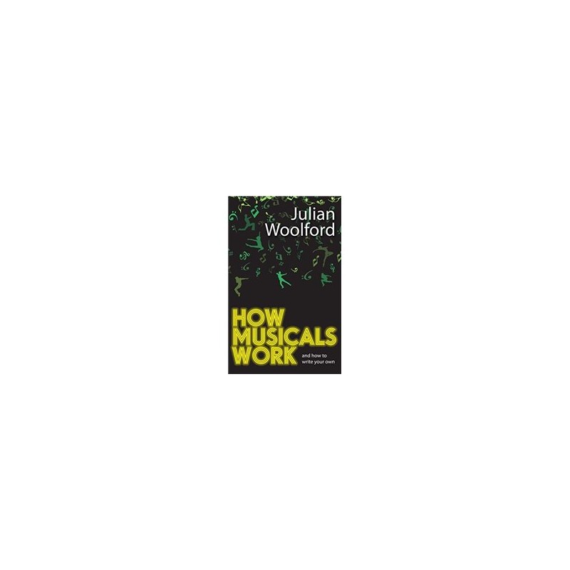 Libro. HOW MUSICALS WORK and how to write your own