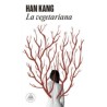 Libro. LA VEGETARIANA. Han Kang