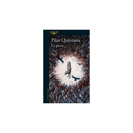 Libro. La Perra. Pilar Quintana