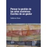 LIBRO. PENSAR LA GESTIÓN DE LAS ARTES ESCÉNICAS. ESCRITOS DE UN GESTOR