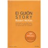 EL GUIÓN STORY - Sustancia, estructura, estilo y principios de la escritura de guiones