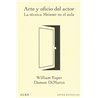 ARTE Y OFICIO DEL ACTOR - LA TÉCNICA MEISNER EN EL AULA