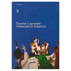 Libro. ENSEÑAR O APRENDER - FRANCESCO TONUCCI